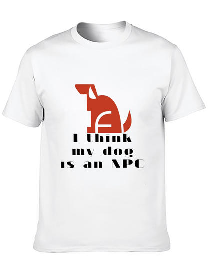 I Think My Dog is an NPC Black T-Shirt