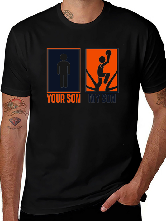 Your Son My Son T-Shirt - Basketball Fan Tee