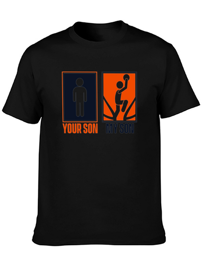 Your Son My Son T-Shirt - Basketball Fan Tee