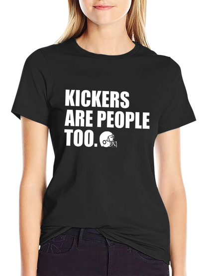 Kickers Are People Too Graphic Tee