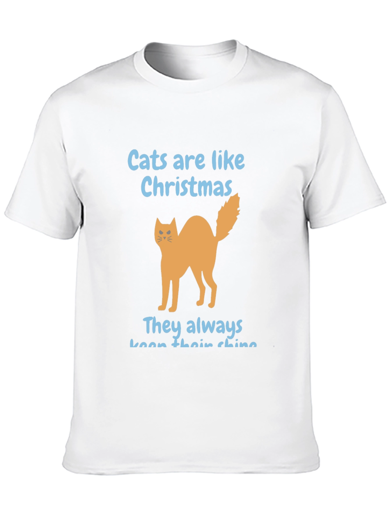 Cats Are Like Christmas Graphic T-Shirt