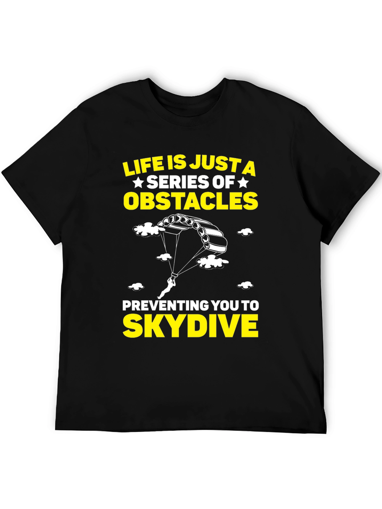 Life Obstacles Skydive Black Graphic T-Shirt