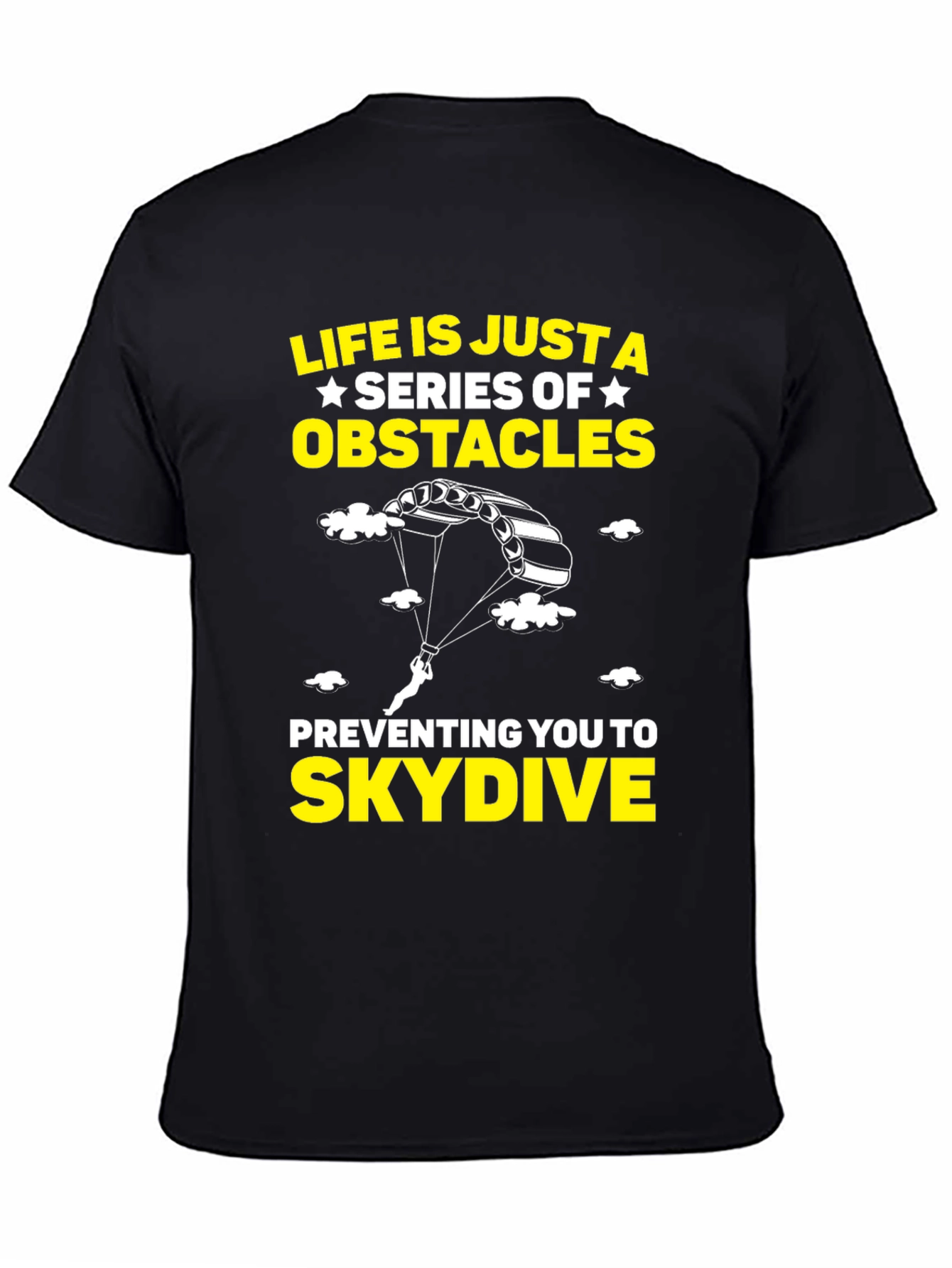 Life Obstacles Skydive Black Graphic T-Shirt