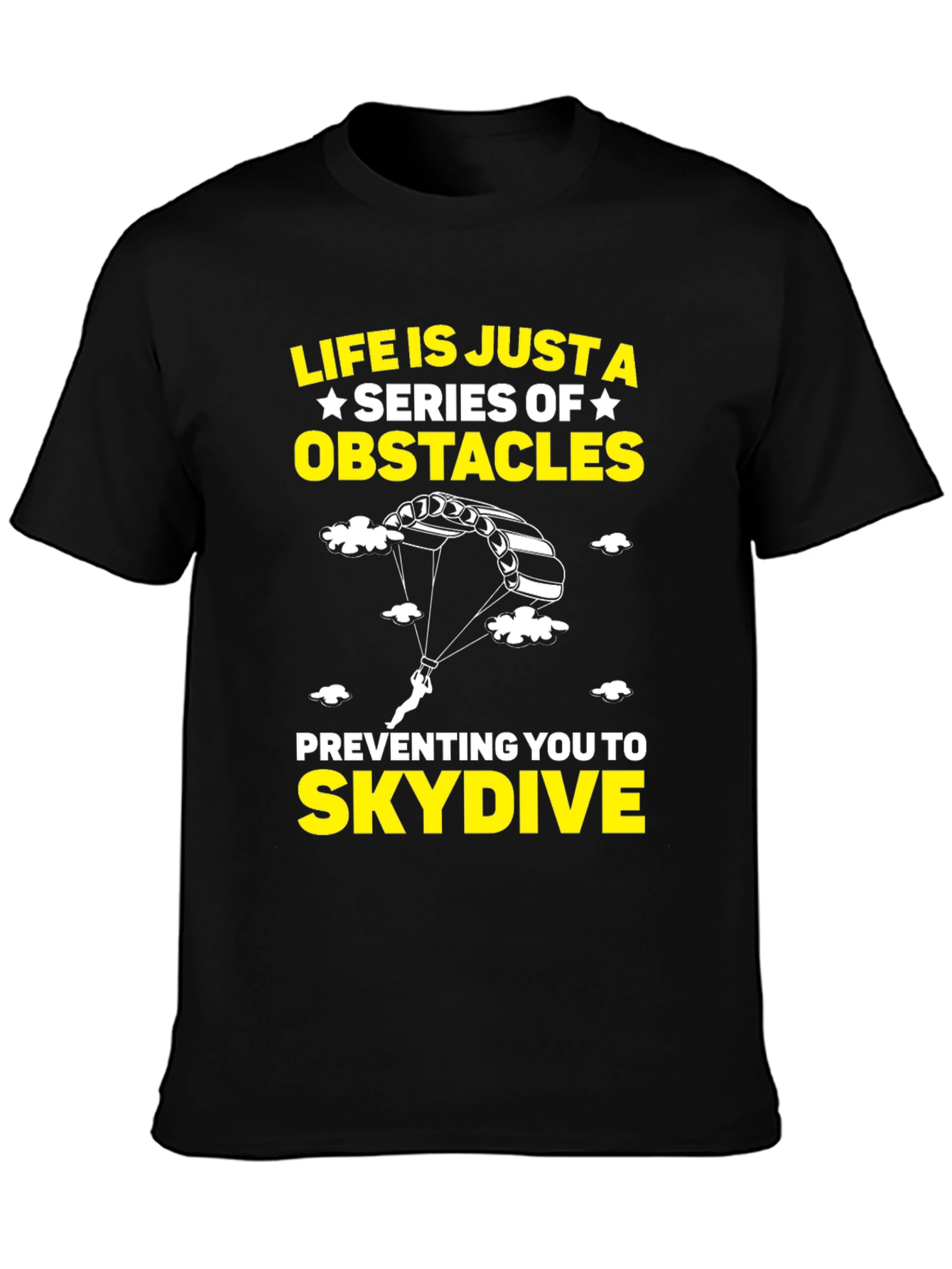 Life Obstacles Skydive Black Graphic T-Shirt