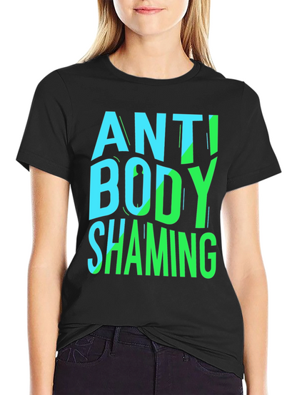Anti Body Shaming Graphic Tee