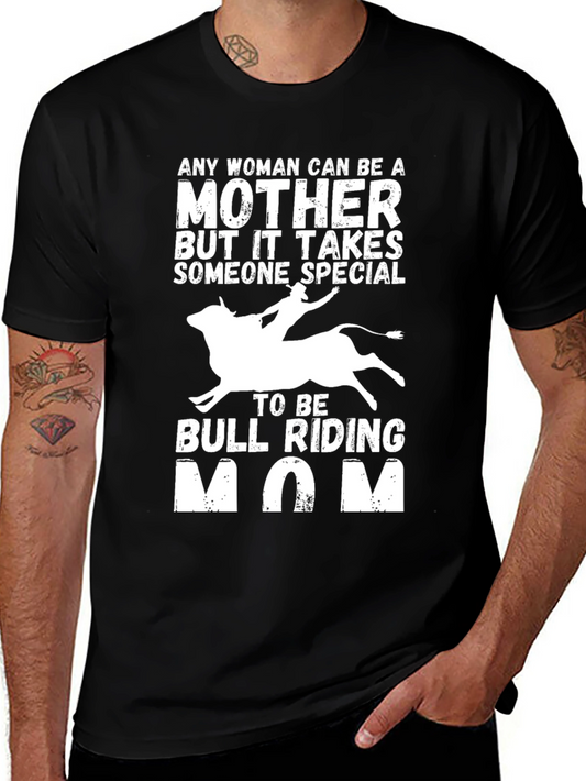 Bull Riding Mom T-Shirt - Special Mothers Gift