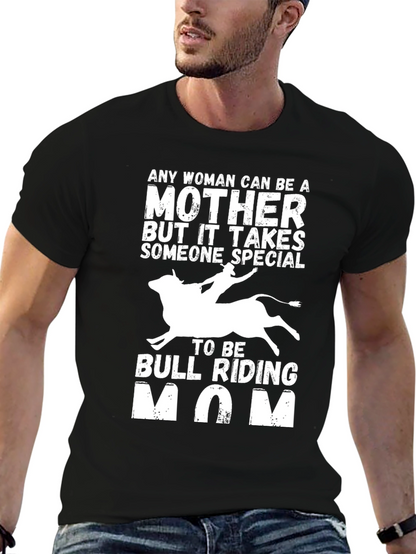 Bull Riding Mom T-Shirt - Special Mothers Gift