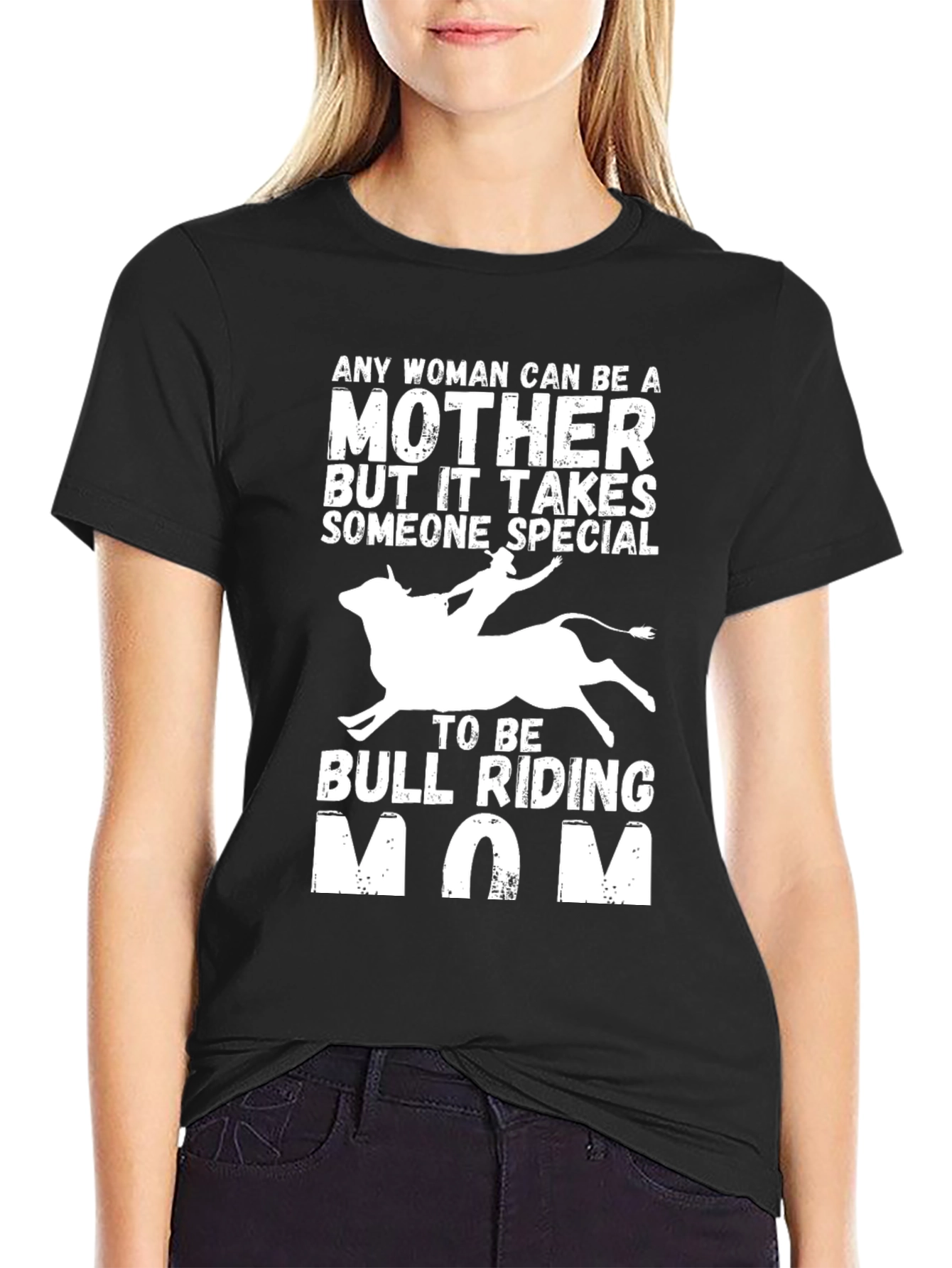 Bull Riding Mom T-Shirt - Special Mothers Gift