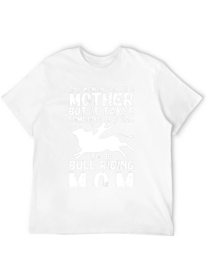 Bull Riding Mom T-Shirt - Special Mothers Gift