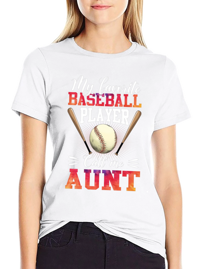 Baseball Aunt T-Shirt - My Favorite Player