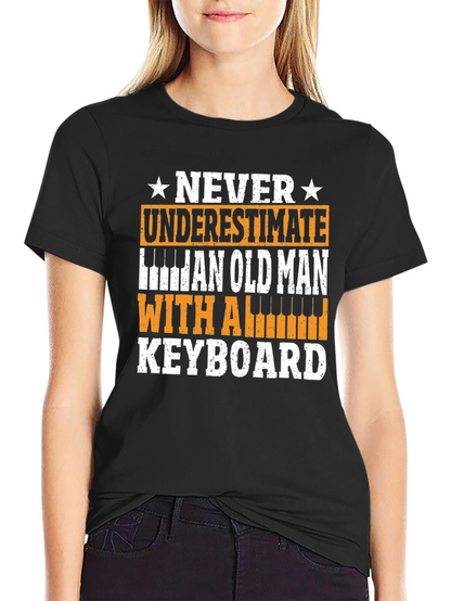 Never Underestimate Old Man Keyboard T-Shirt