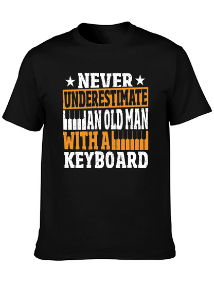 Never Underestimate Old Man Keyboard T-Shirt