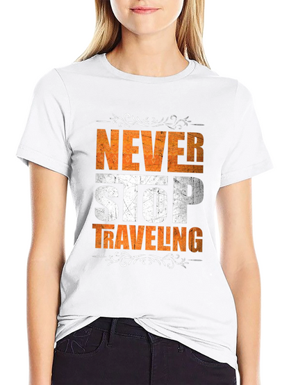 Never Stop Traveling Graphic Tee