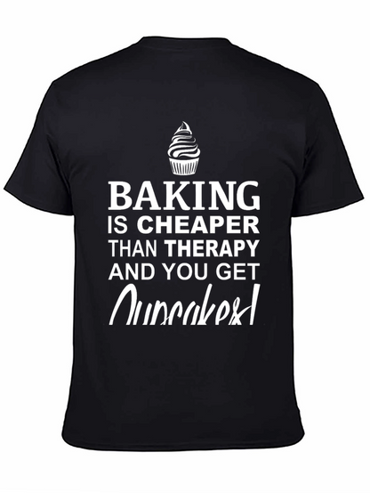 Baking is Cheaper T-Shirt - Cupcake Graphic Novelty Tee