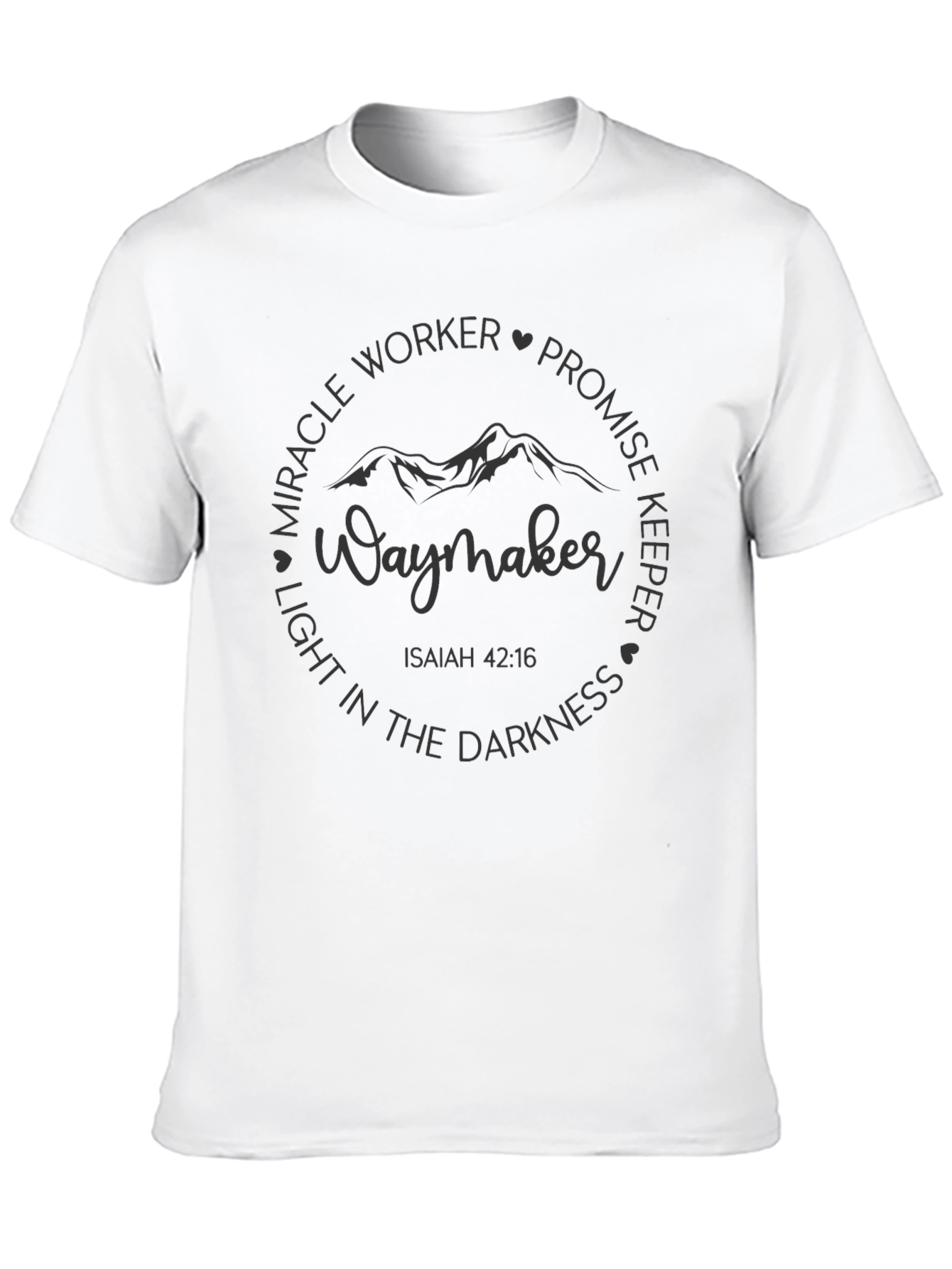 Waymaker Christian T-Shirt Isaiah 42:16