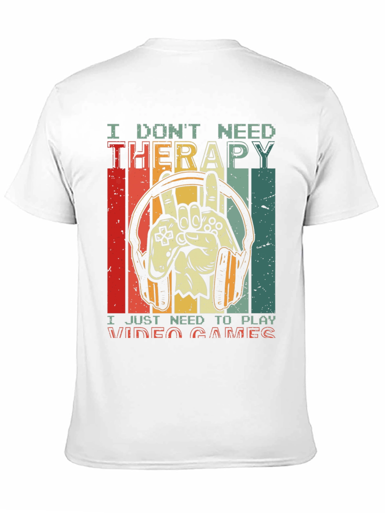I Dont Need Therapy Video Games T-Shirt