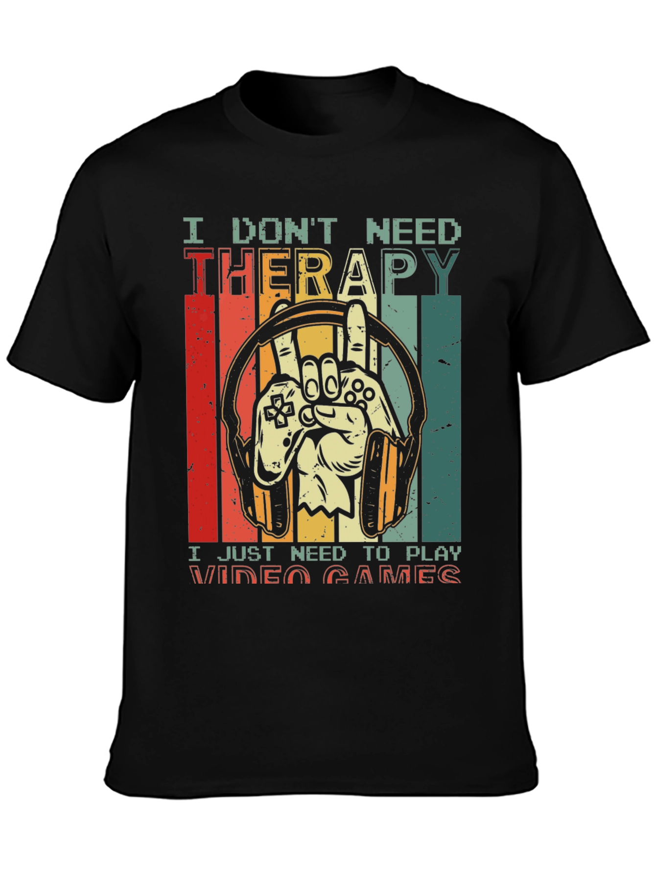 I Dont Need Therapy Video Games T-Shirt