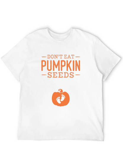 Dont Eat Pumpkin Seeds Pregnancy Tee