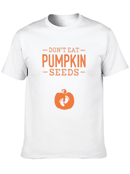 Dont Eat Pumpkin Seeds Pregnancy Tee
