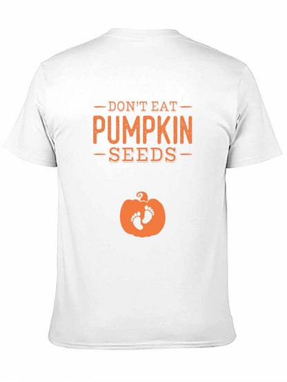 Dont Eat Pumpkin Seeds Pregnancy Tee