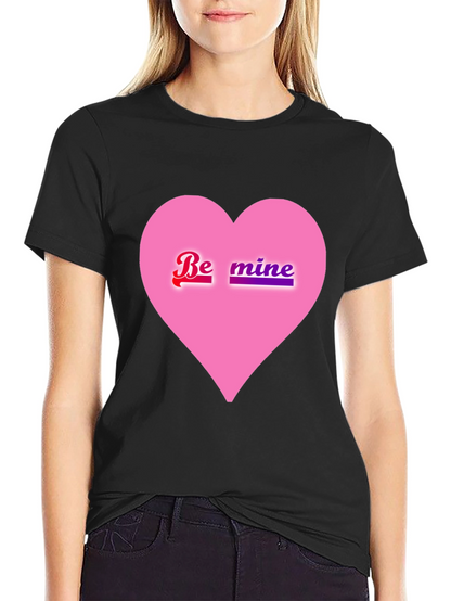 Be Mine Pink Heart Valentines Day T-Shirt