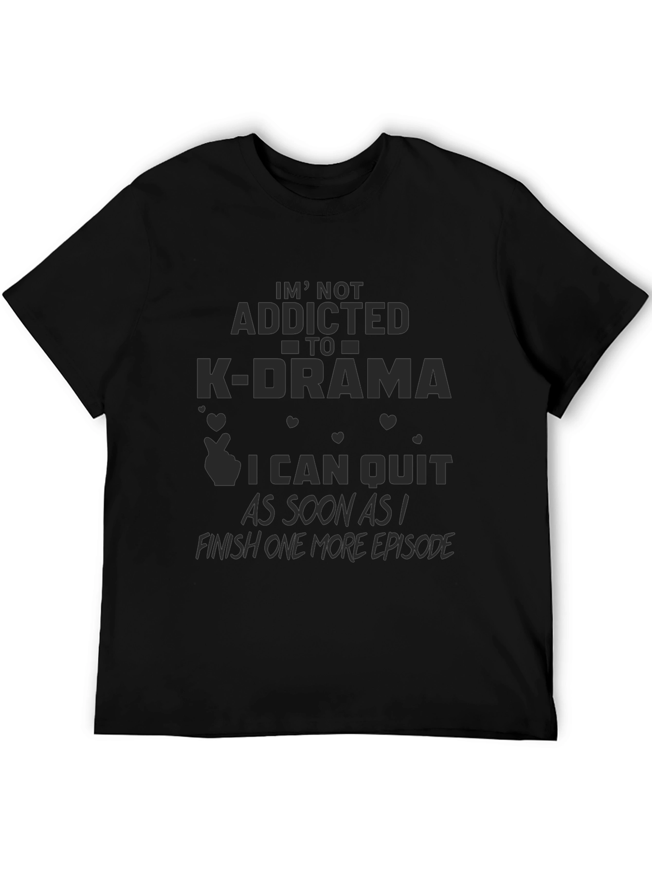 K-Drama Addict T-Shirt - Funny Slogan Tee