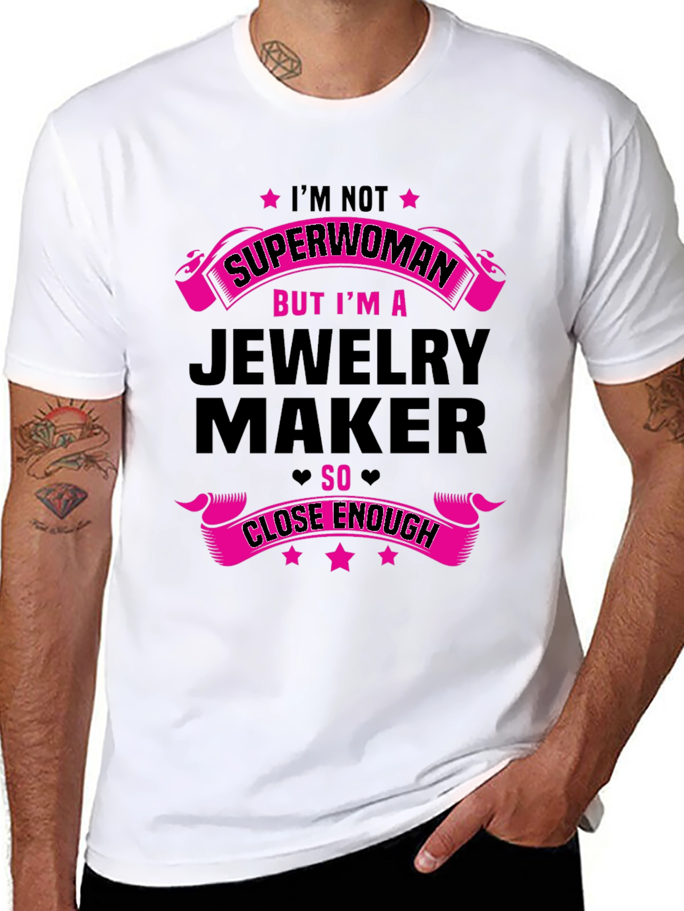 Jewelry Maker T-Shirt: Not Superwoman Close Enough!