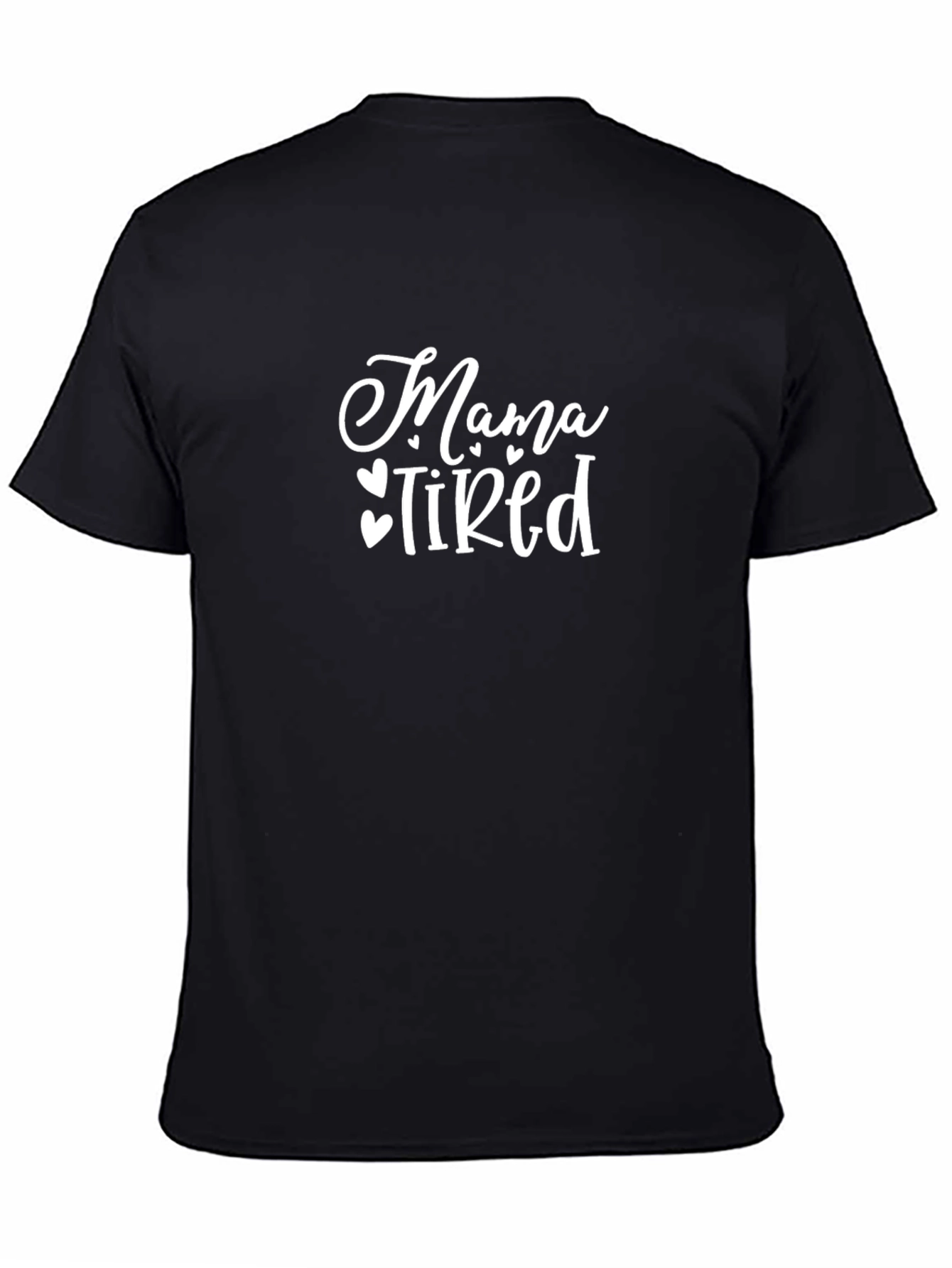 Mama Tired T-Shirt - Cute Graphic Tee