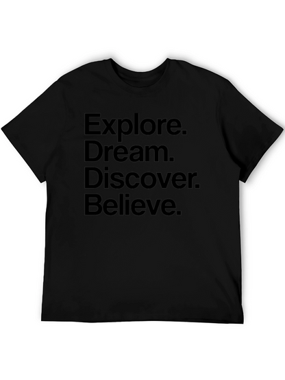 Explore Dream Discover Believe T-Shirt