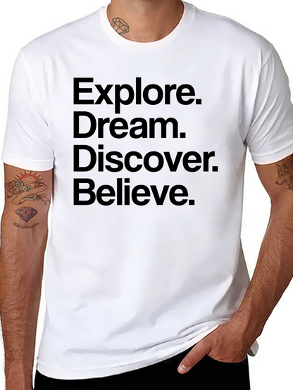 Explore Dream Discover Believe T-Shirt
