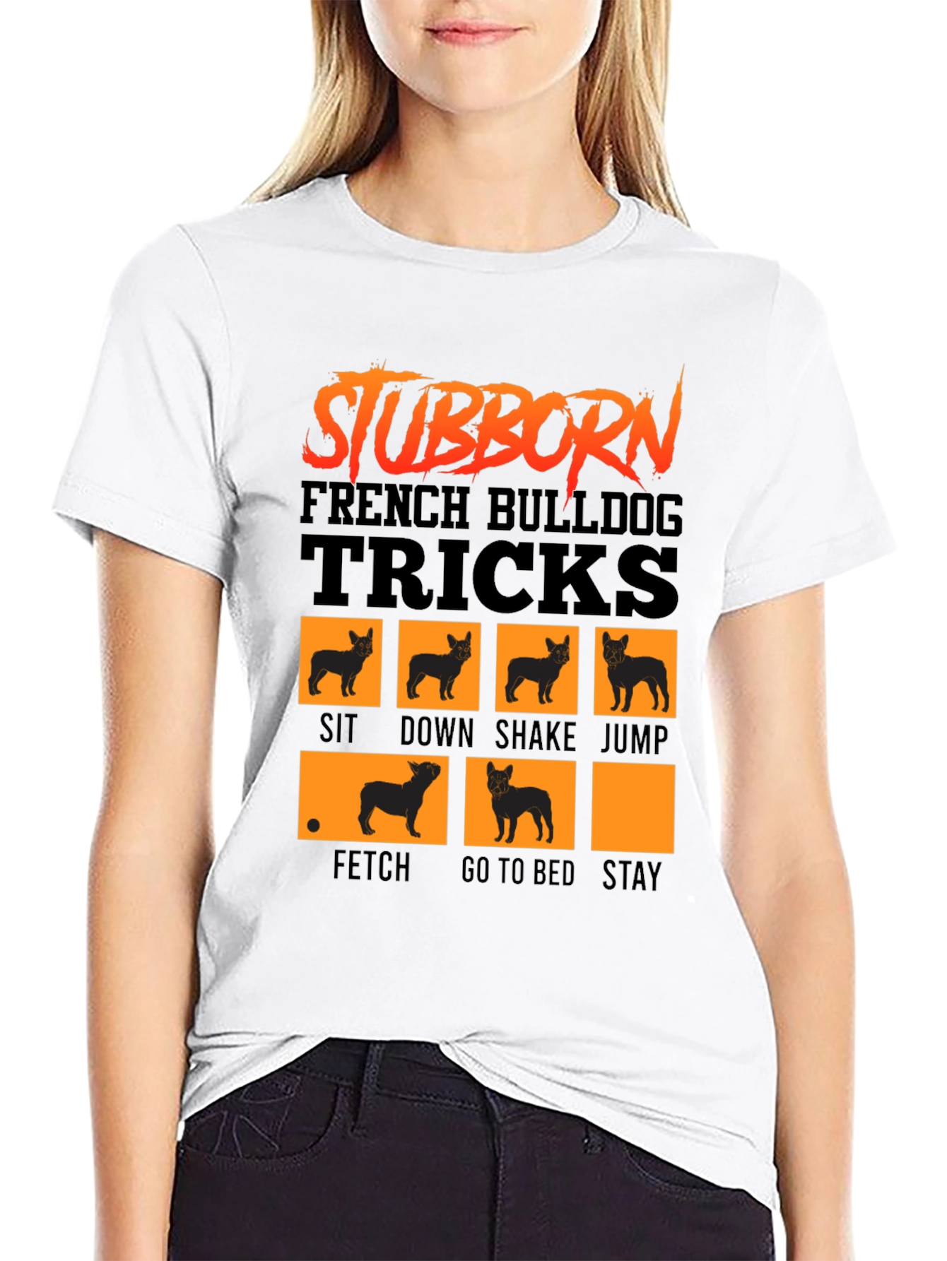 Stubborn French Bulldog Tricks T-Shirt