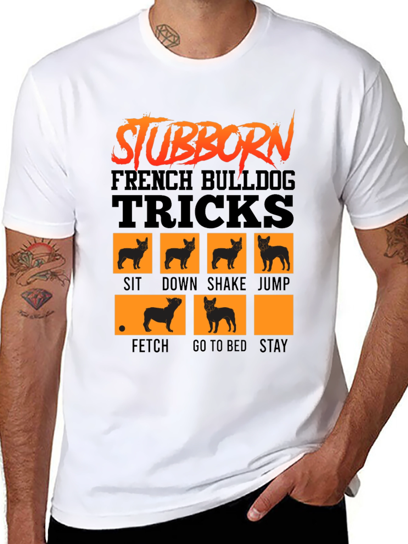 Stubborn French Bulldog Tricks T-Shirt