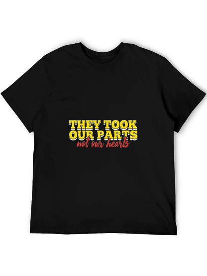 They Took Our Parts T-Shirt