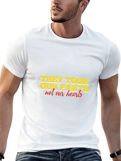 They Took Our Parts T-Shirt