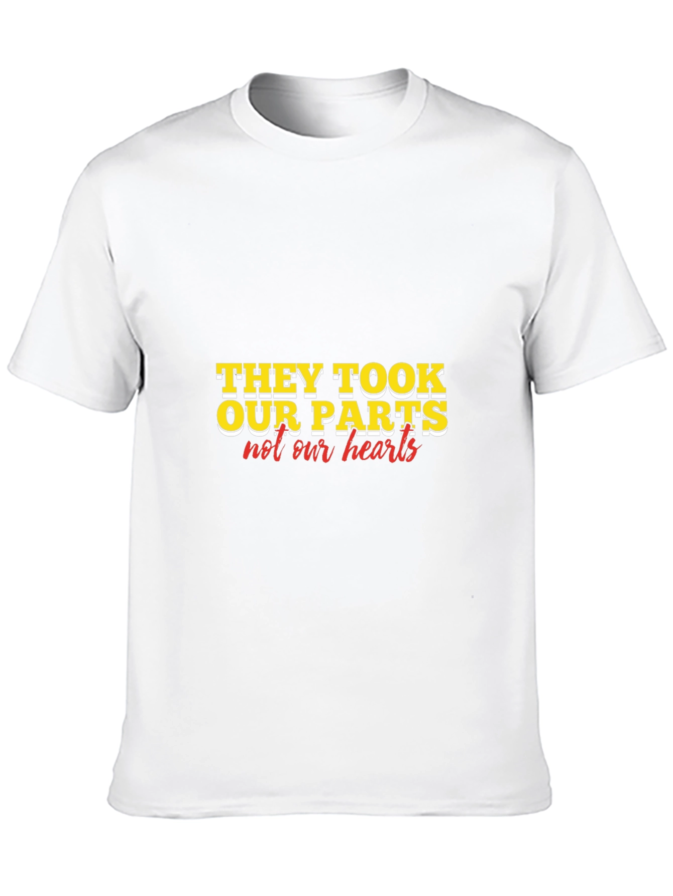They Took Our Parts T-Shirt
