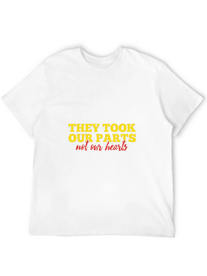 They Took Our Parts T-Shirt