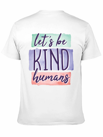Lets Be Kind Humans Graphic T-Shirt