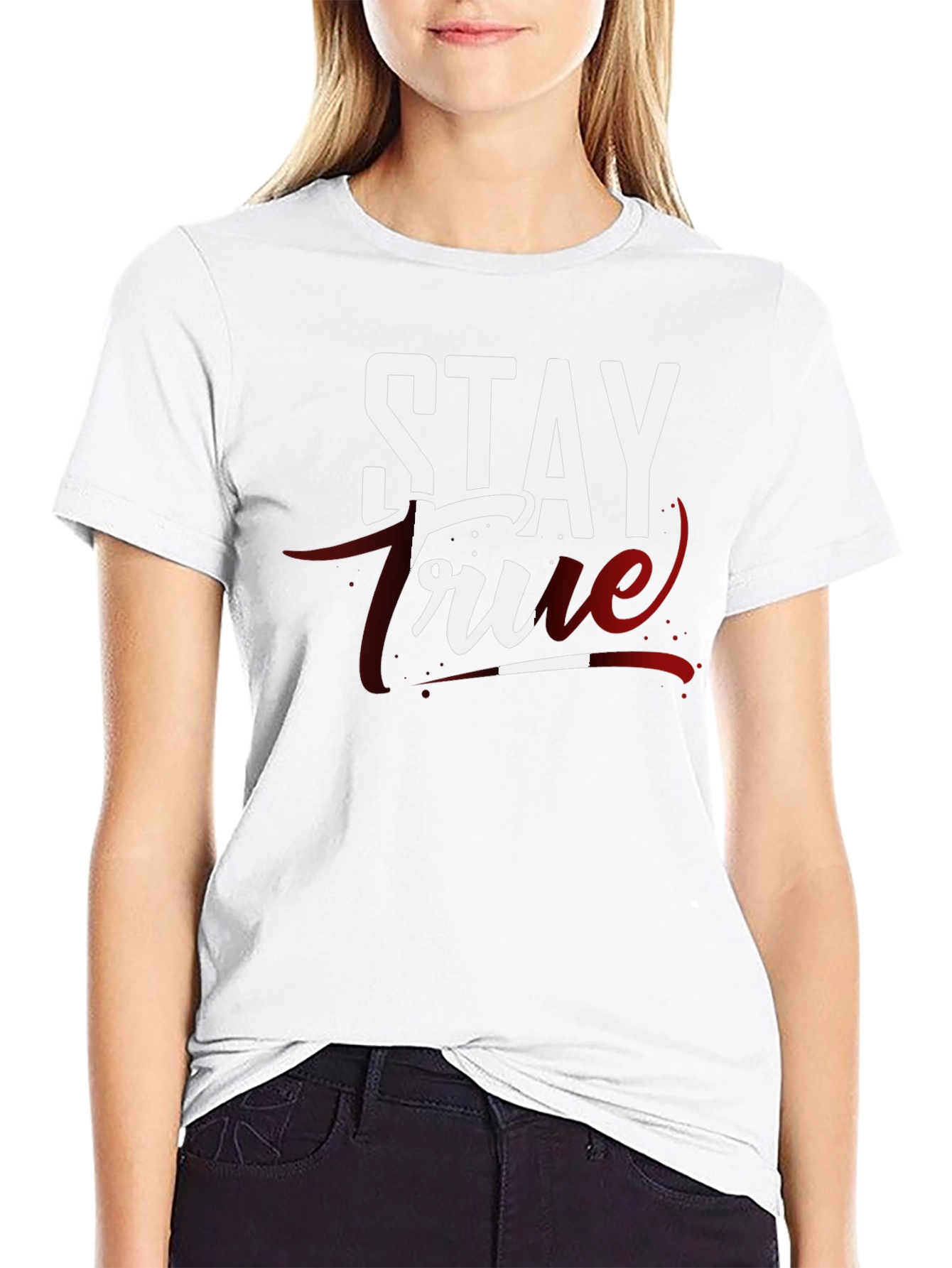 Stay True Graphic T-Shirt - Premium Cotton Tee