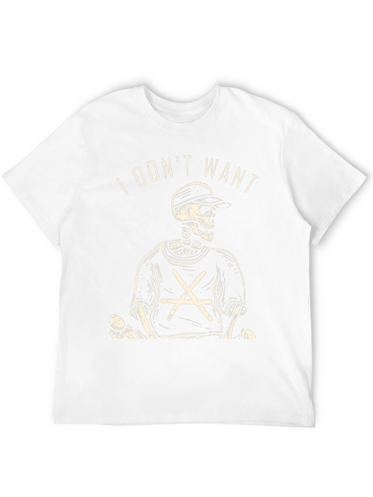 Skeleton Graphic Tee - I Dont Want Black T-Shirt