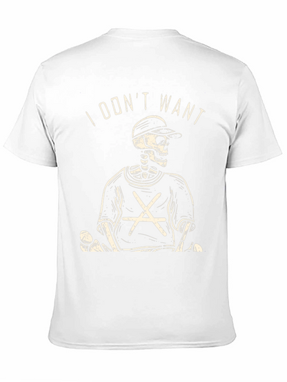 Skeleton Graphic Tee - I Dont Want Black T-Shirt