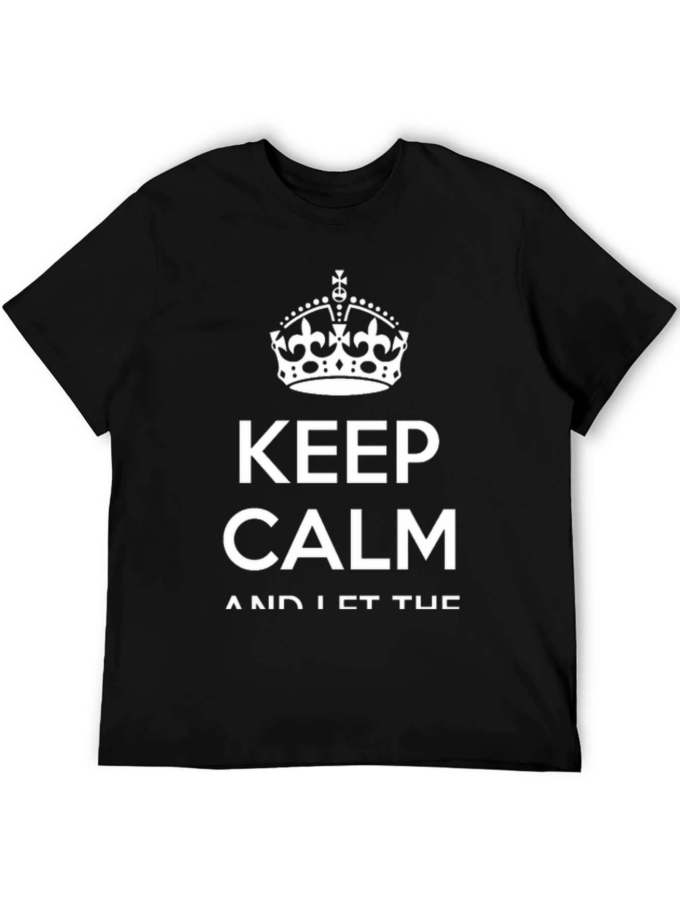 Keep Calm T-Shirt - Crown Graphic Tee