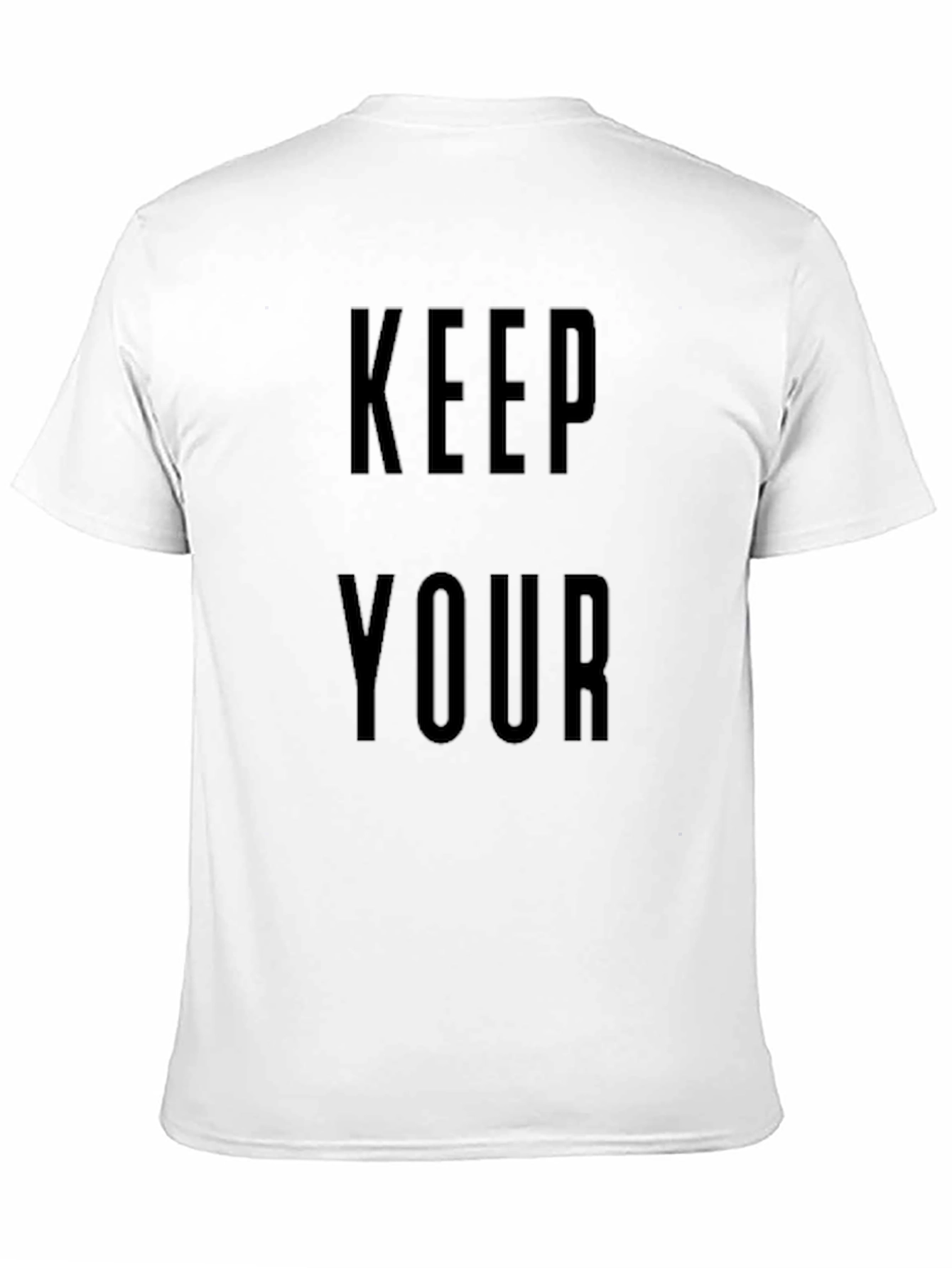 Keep Your T-Shirt | Bold Statement Tee
