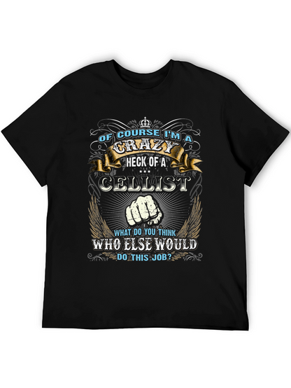 Crazy Cellist T-Shirt: Music Lovers Apparel