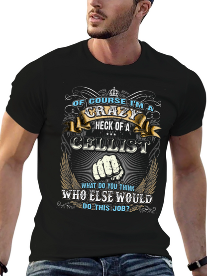 Crazy Cellist T-Shirt: Music Lovers Apparel