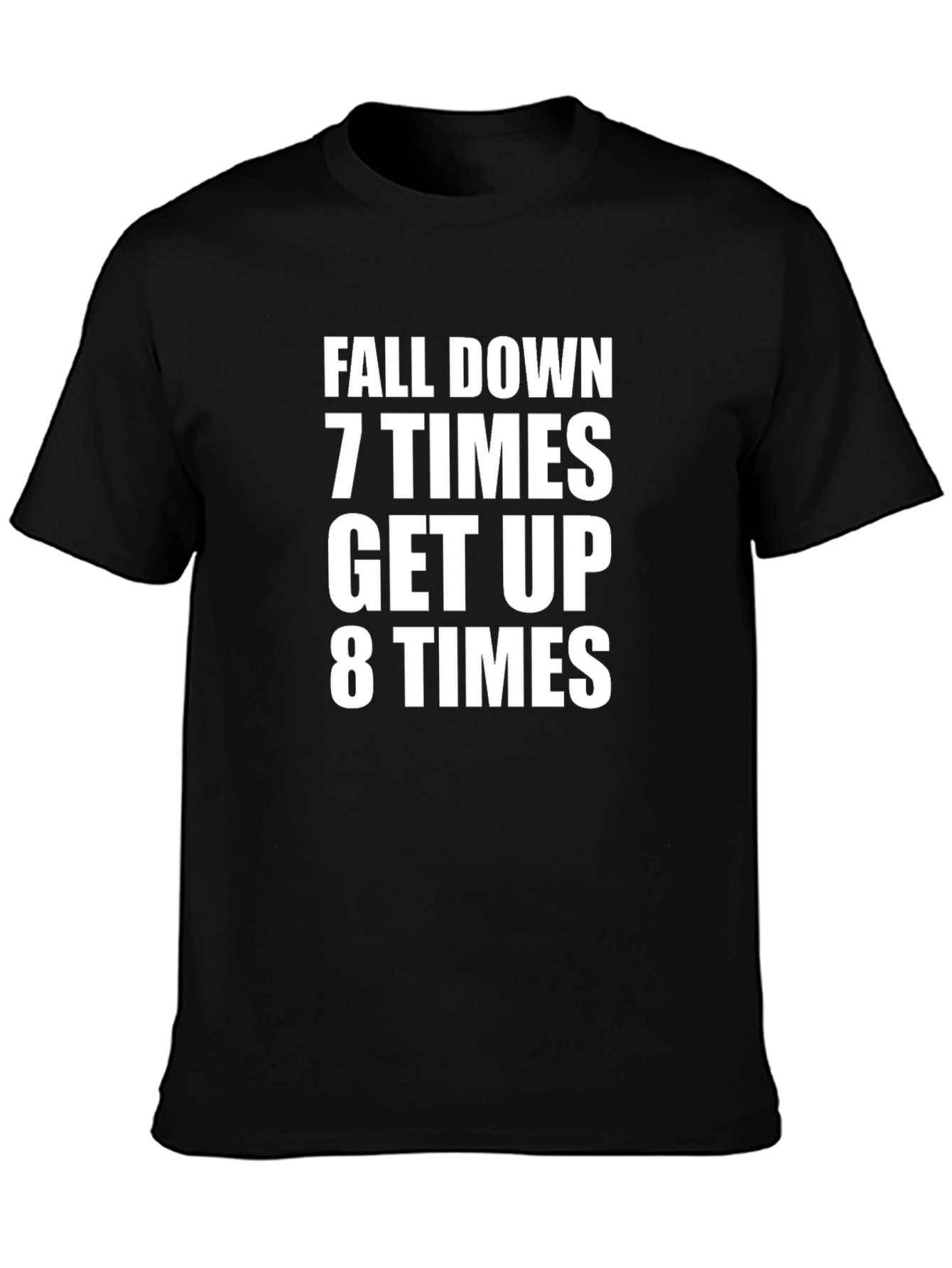 Motivational Fall Down Get Up T-Shirt