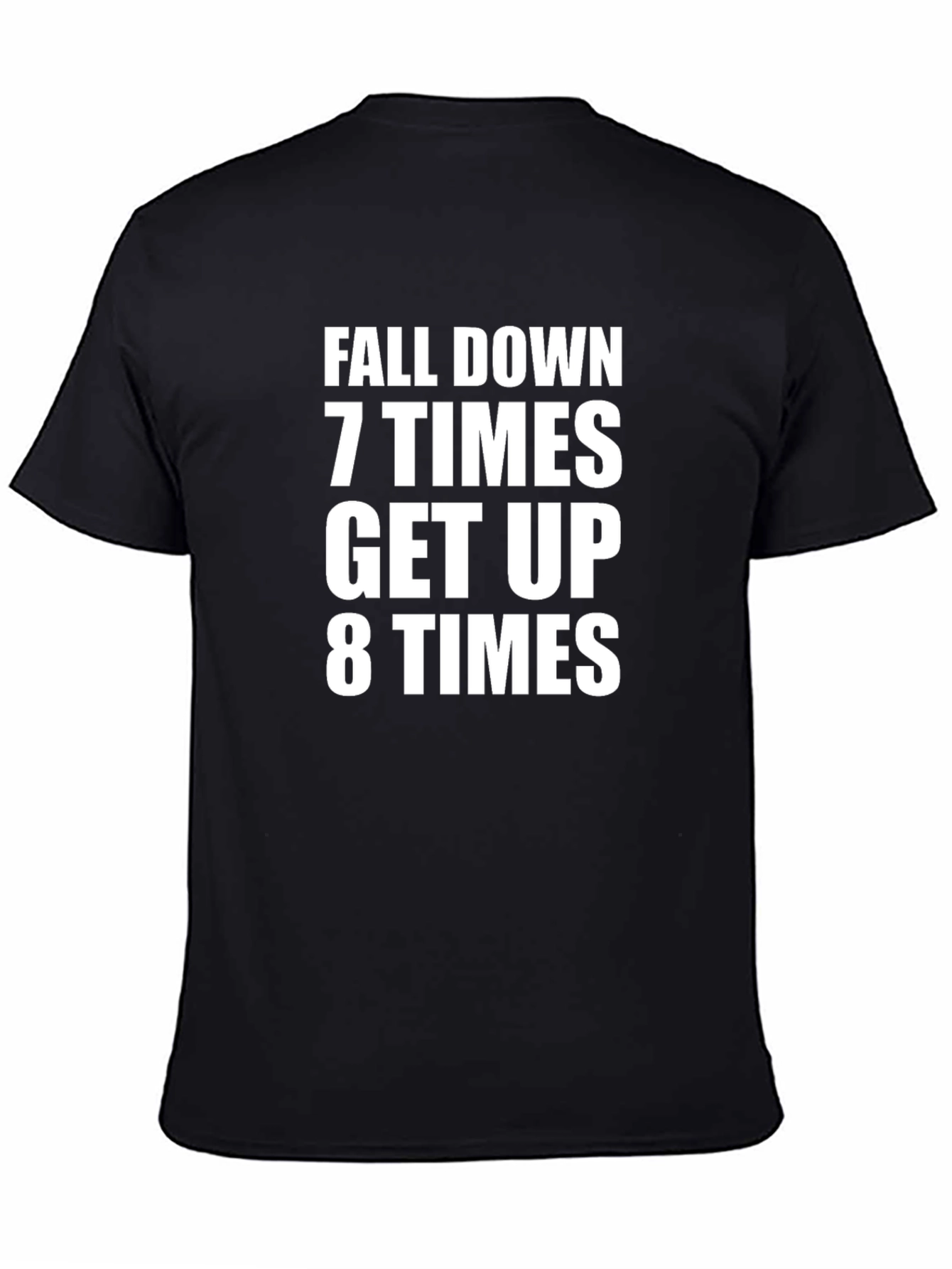 Motivational Fall Down Get Up T-Shirt