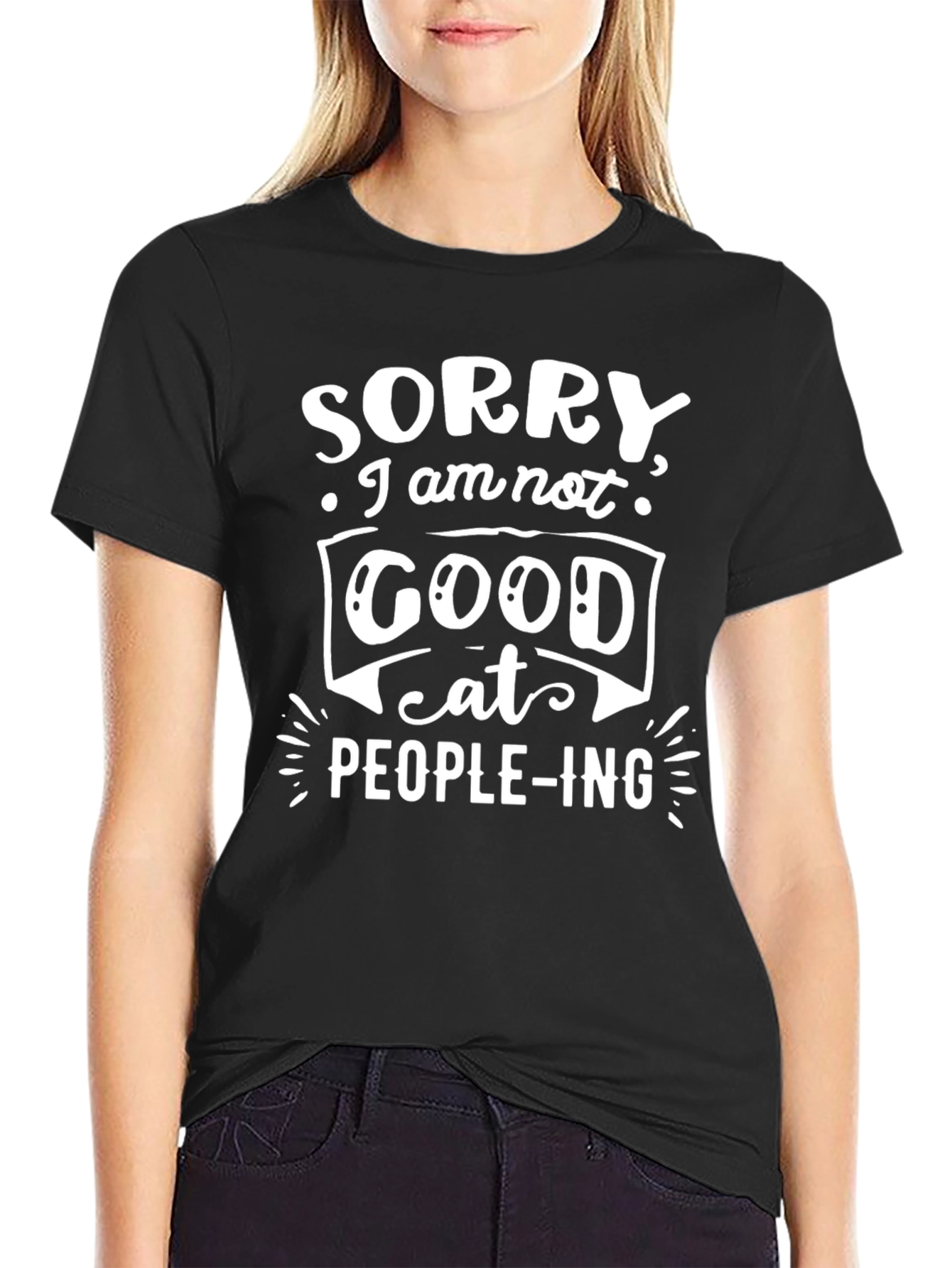 Sorry Im Not Good At People-ing Black Tee