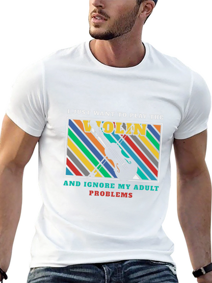 Play the Violin Adult Problems Graphic T-Shirt