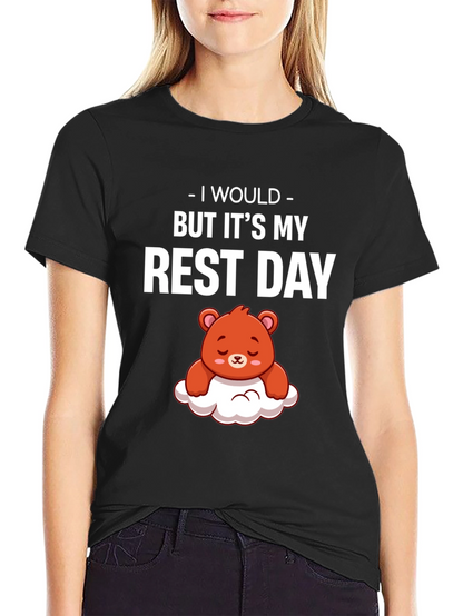 Rest Day T-Shirt - Cute Bear Graphic