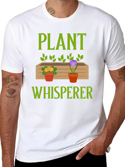Plant Whisperer T-Shirt - Gardener Gift